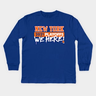 New York We Here! 2021 Playoffs Kids Long Sleeve T-Shirt